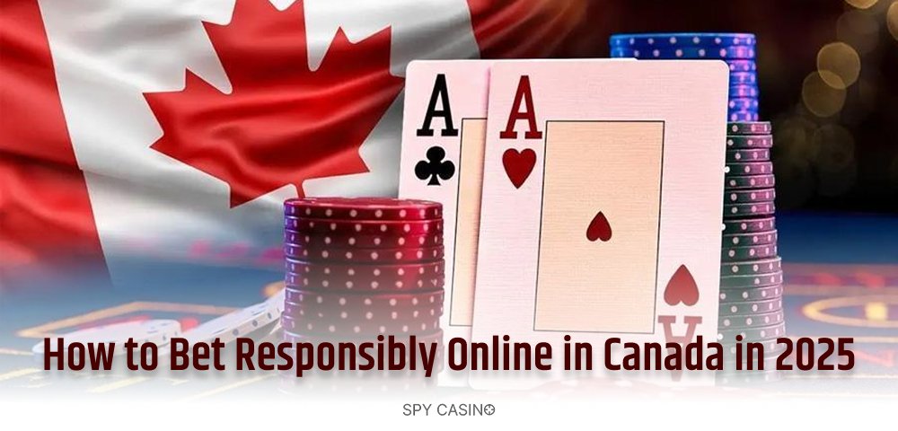 how-to-bet-responsibly-online-in-canada-in-2025