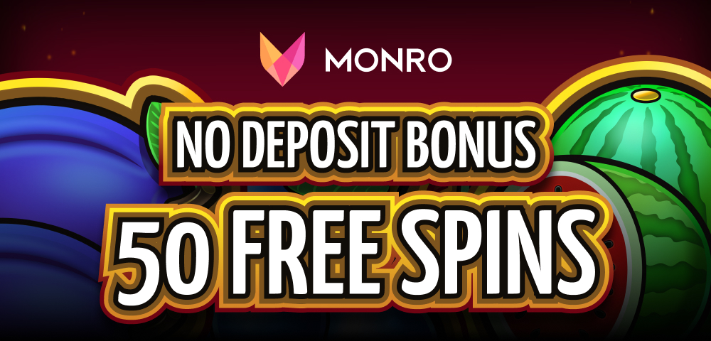 No Deposit Bonus at Monro Casino