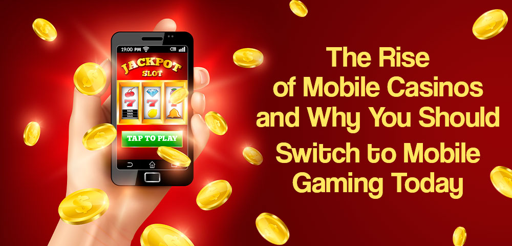 the-rise-of-mobile-casinos