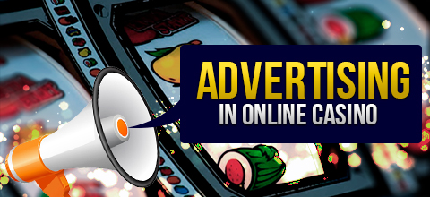 Advertising in an online casino