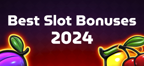 Exploring The Best Slot Bonuses in 2024