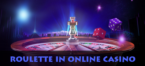 Roulette in online casino