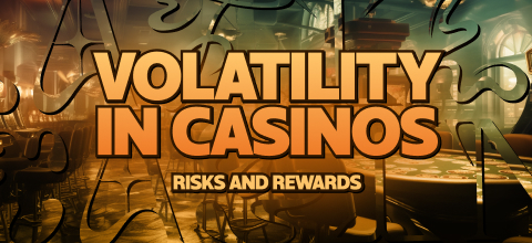 Volatility in Casinos: Risks and Rewards