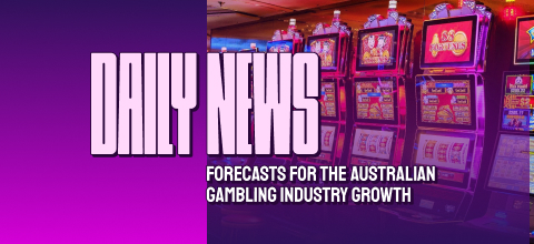 Daily News: Forecasts for the Australian Gambling Industry Growth and Entain Plc Legal Battles: A Global Trends Overview
